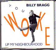 Billy Bragg - Woke Up My Neighbourhood